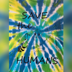 Save the Humans T-Shirt Tie Dye