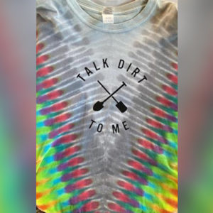 Talk Dirt To Me- Long Sleeve Tie Dye